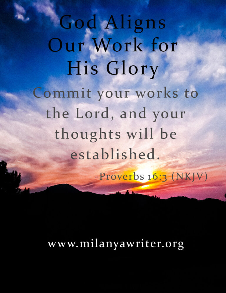 Bible verse Proverbs 16:3 — Commit your works to the Lord, and your thoughts will be established — displayed on a background of sunrise, symbolizing God’s guidance in daily work.