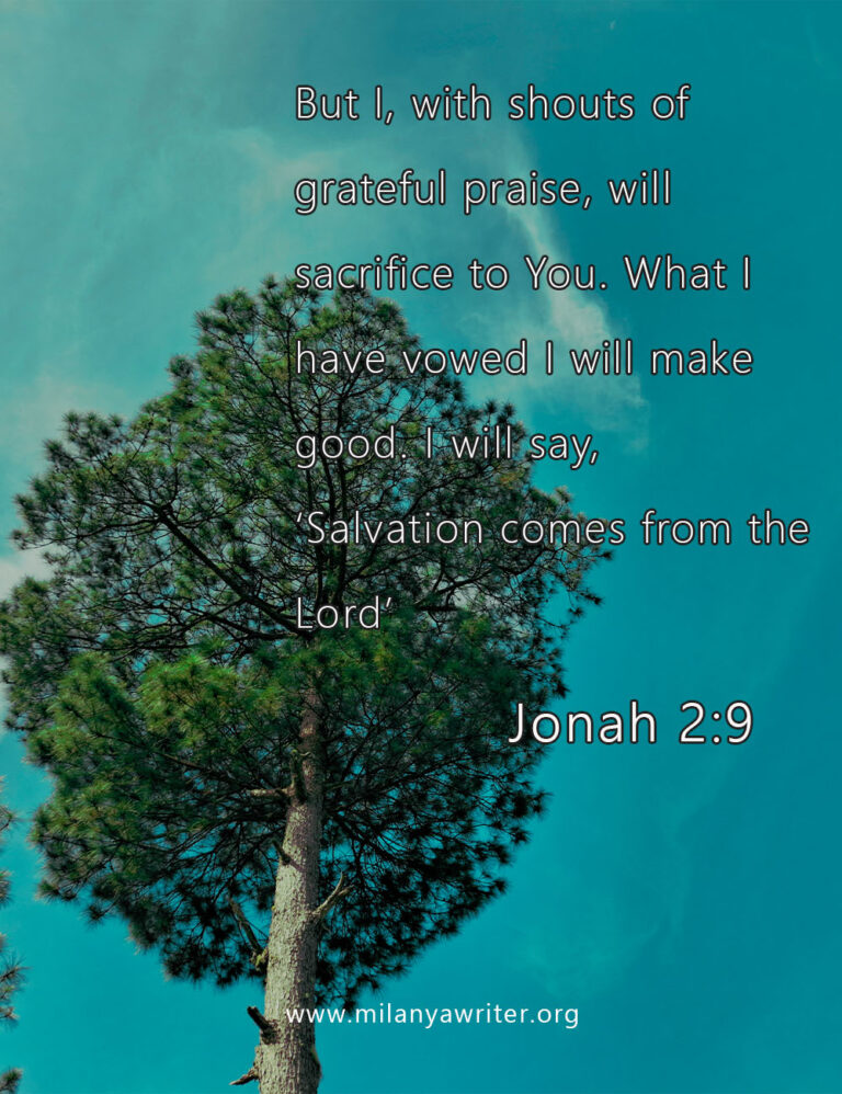 Bible verse Jonah 2:9 – The power of grateful praise in Jonah’s prayer with salvation coming from the Lord, Christian reflection with sky and a beautiful trees.