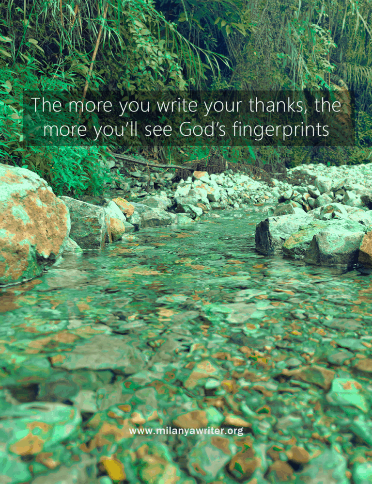 Christian gratitude quote written over a peaceful stream — ‘The more you write your thanks, the more you’ll see God’s fingerprints.’ Inspirational faith-based image about writing gratitude to God and recognizing His blessings in everyday life.