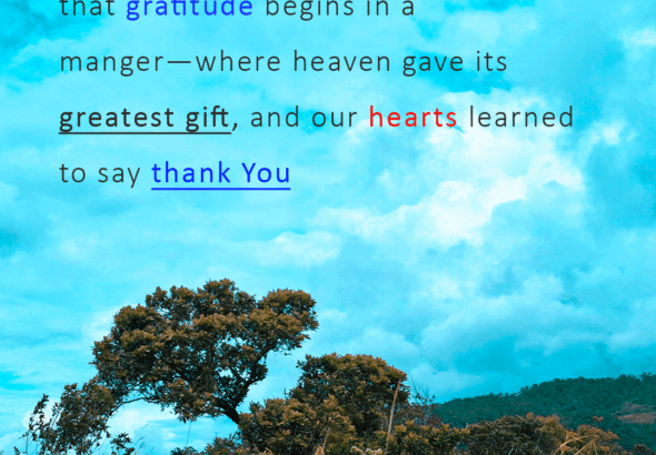 Christmas gratitude quote written on a beautiful mountain background with a tree, leaves, and clear blue sky, symbolizing writing gratitude to God