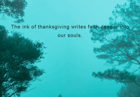 Handwritten gratitude quote on a foggy mountain background symbolizing faith, thanksgiving to God, and spiritual journaling